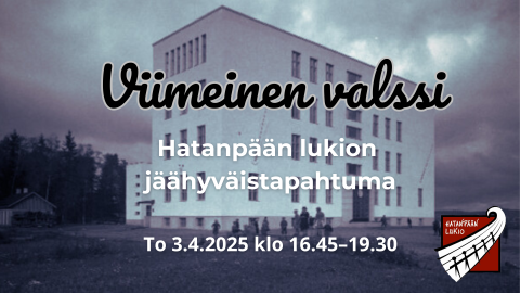 Hatanpään lukion jäähyväistapahtuma Viimeinen valssi.