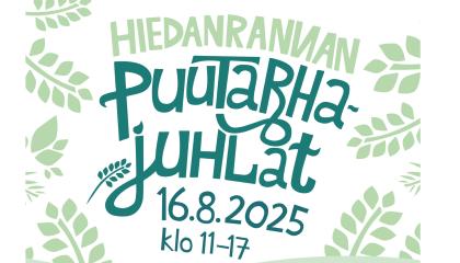 Bannerissa lukee Hiedanrannan Puutarhajuhlat 16.8.2025 klo 11-17. Vihreitä lehtiä taustalla.