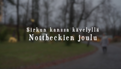 Sirkun kanssa kävelyllä Nottbeckien joulu.