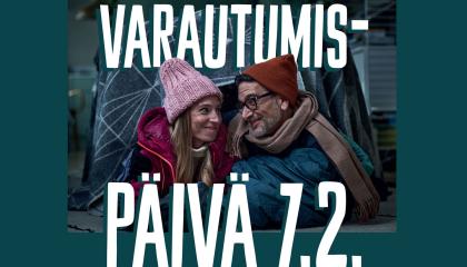 Lämpimästi pukeutuneet mies ja nainen katsovat hymyillen toisiaan ja julisteen tekstissä lukee varautumispäivä 7. helmikuuta.