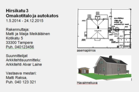 Esimerkkikuva kiinteistölle sijoitettavasta tiedotustaulusta