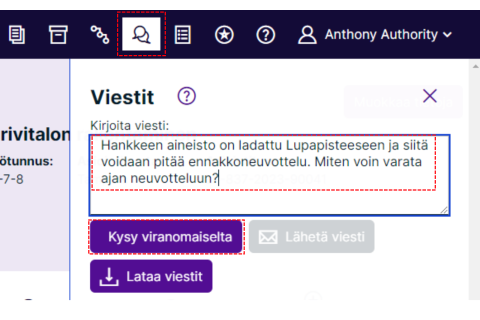 Esimerkki siitä, miten luonnostilainen hakemus saatetaan &quot;näkyy viranomaiselle&quot; -tilaan Lupapisteen käyttöliittymässä.